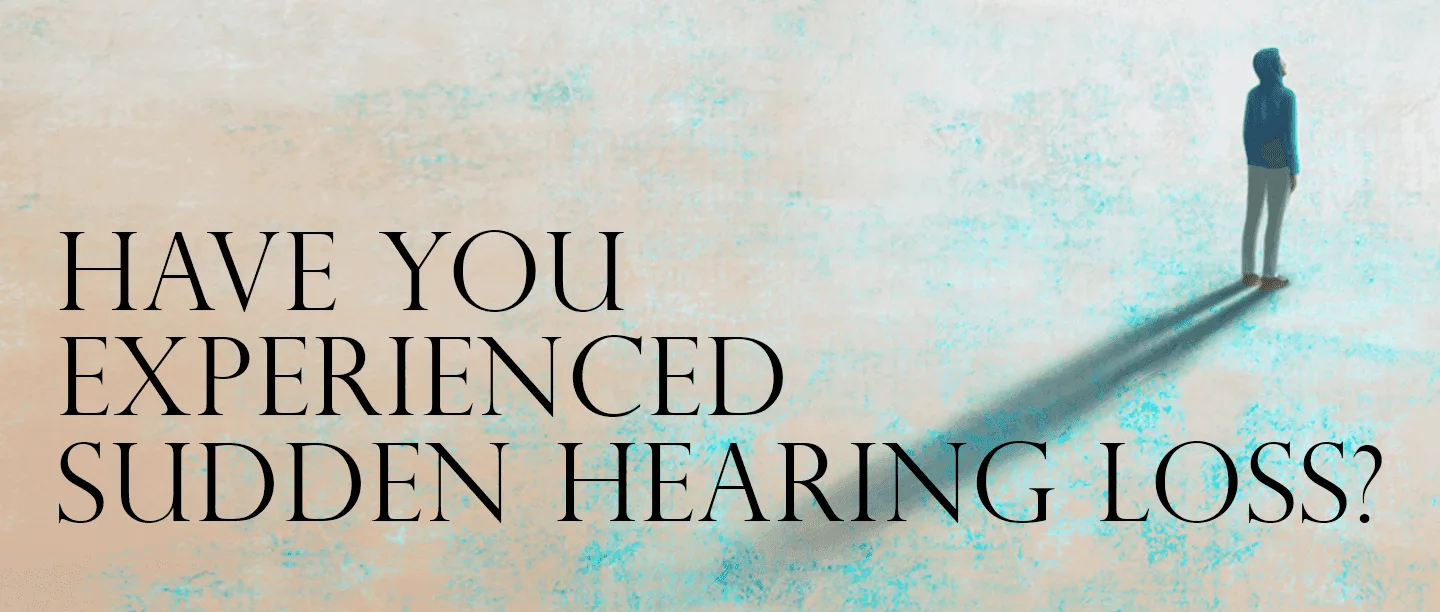 "Sudden Hearing Loss Inquiry"